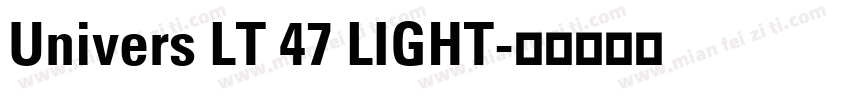 Univers LT 47 LIGHT字体转换